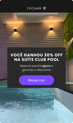 Você ganhou 30% off na club pool suite. Garanta já o seu desconto, reserve agora e aproveite essa oportunidade única!